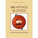 Dal mýthos al lógos. Lo sviluppo della ragione in Grecia