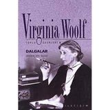 DALGALAR - VIRGINIA WOOLF