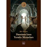Damianonun Yeraltı Mezarları - Kai Meyer
