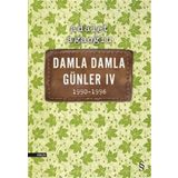 Damla Damla Günler 4 / 1990-1996 Adalet Ağaoğlu