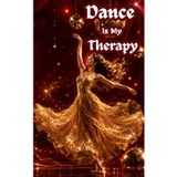 Dance Is My Therapy: A Journal for Dancers, Dreamers, and Free Spirits | 5 x 8 Lined Notebook | 72 Pages