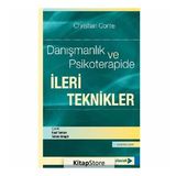 Danışmanlık ve Psikoterapide İleri Teknikler - Christian Conte