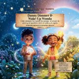 Danny Dimmer and Wake-Up Wonda: Cómo entender los niveles de energía, el estado de alerta y el equilibrio entre el sueño y la vigilia (Think Like a Brain!: Steady Systems Squad, Band 3)