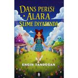 Dans Perisi Alara Slime Diyarında