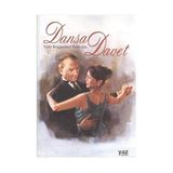 DANSA DAVET GAZI'NIN HÜZÜNLÜ AŞIĞI - NEHIR ROGGENDORF EYÜBOĞLU