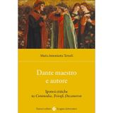 Dante maestro e autore. Ipotesi critiche su Commedia, Trionfi, Decameron (Lingue e letterature Carocci)