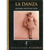 Danza, La - Equilibrio Elasticidad Vigor