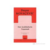 DAR AYAKKABIYLA YAŞAMAK - GENEL
