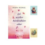 Dara Yayınları - İyi Şeyler Birdenbire Olur - Ayşen Bozkuş