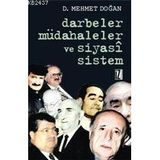 DARBELER, MÜDAHALELER VE SIYASÎ SISTEM - D. MEHMET DOĞAN