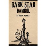 DARK STAR: GAMBOL