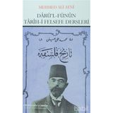 Darü’l Fünun Tarih-i Felsefe Dersleri - Mehmed Ali Ayni