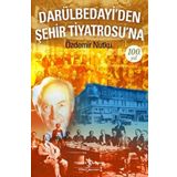 Darülbedayi'den Şehir Tiyatrosu'na - Özdemir Nutku
