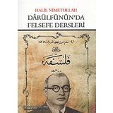 Darülfünun'da Felsefe Dersleri - Halil Nimetullah