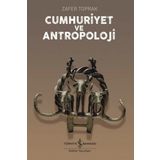 DARWIN'DEN DERSIM'E CUMHURIYET VE ANTROPOLOJI - ZAFER TOPRAK