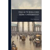 Das alte Jena und seine Universität