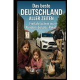 Das beste Deutschland aller Zeiten – Freifahrtschein ins Rundum-Sorglos-Paket: Warum viele Bürger ihrem Land entfremden – und niemand darüber sprechen will