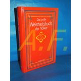Das große Weisheitsbuch der Völker