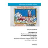 Das isländische „Regimen contra pestilenciam“ im Kontext der europäischen Pestschriften: Mit einer Edition des Textes in „AM 696 II 4to“ von Wilhelm Heizmann (Münchner Nordistische Studien): 55