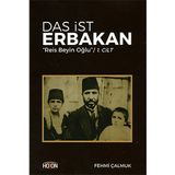 Das İst Erbakan - Reis Beyin Oğlu Cilt 1 - Fehmi Çalmuk