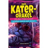 Das Kater-Orakel: 333 böse Prophezeiungen zwischen Aspirin und Absturz