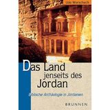 Das Land jenseits des Jordan: Biblische Archäologie in Jordanien (TVG Studien zur biblischen Archäologie und Zeitgeschichte)