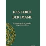 Das Leben Der Imame Lektionen aus ihrem ethischen und