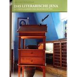 Das literarische Jena: Autorengalerien und Dichterstätten