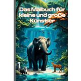 Das Malbuch für kleine und große Künstler: Tauche ein in die zauberhafte Welt der Tierporträts! In diesem umfangreichen 120-seitigen ,A5-großen Bilderbuch,Kinderbuch tiere,Bilderbuch tiere