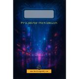 Das offizielle "Die Liga der Nerds" Projekte-Notizbuch (Cyberpunk Edition): Plane deine Projekte wie die Profis