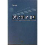 Das Sein im Text: Analysen zu Thomas Manns Wirklichkeitsverständnissen und ihrem Wandel (Epistemata - Würzburger wissenschaftliche Schriften. Reihe Literaturwissenschaft)