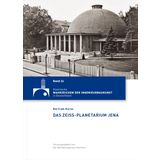 Das Zeiss-Planetarium in Jena (Historische Wahrzeichen der Ingenieurbaukunst in Deutschland: ISSN 2194-7856): 24