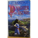 Daughter of Tintagel Omnibus: "Wise Woman's Telling", "White Nun's Telling", "Black Smith's Telling", "Taliesin's Telling", "Herself" Sampson, Fay