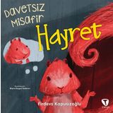 Davetsiz Misafir Hayret - Turkuvaz Çocuk