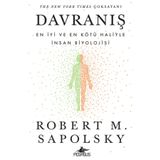 Davranış: En İyi ve En Kötü Haliyle İnsan Biyolojisi - Robert M. Sapolsky