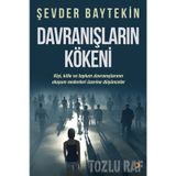 Davranışların Kökeni - Şevder Baytekin
