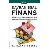 Davranışsal Finans Bireysel Yatırımcıların Nasıl Davranacakları Belli Olmaz! - Hakan Özerol