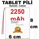 Day Imet Tablet Batarya Pil 3.7V 2250MAH Lithium Battery Ölçüler : 80CM x 60 cm x 3mm