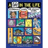 Day in the Life of an Astronaut, Mars, and the Distant Stars