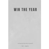 Day One: Win the Year – A 12-Month Undated Planner for Daily Focus & Goal Setting Plan your year, manage to-dos, and schedule your success.: 99 page 6*9 size