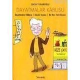 DAYATMALAR KABUSU BÜYÜK UYANIŞ/ BIR NEV-YORK RÜYASI - OKTAY SİNANOĞLU