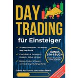 Daytrading für Einsteiger – Schritt für Schritt zum ersten Profit: Erreiche finanzielle Freiheit und nutze Krisen zu deinem Vorteil – mit 30 profitfokussierten Strategien und klarem Risikomanagement.