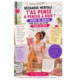 DÉCHARGE MENTALE : T’as pensé à penser à rien ?: Guide de survie pour celles qui en ont plein la tête . Tu penses à tout. Tout le temps. Pour tout le monde. Et personne ne pense à toi ?