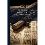 De Commentario Vergiliano Qvi M. Valeri Probi Dicitvr