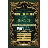 De Complete Boeken van Henoch: De volledige verzameling van deze heilige teksten (grote letters)
