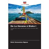 De La Havane à Bioko I