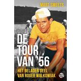 De Tour van '56: Het beladen geel van Roger Walkowiak
