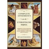 De Volledige Apocriefen van de Ethiopische Bijbel: Weggelaten uit de protestantse canon, inclusief de boeken van Henoch, Meqabyan , Judith, Tobit, Edras en anderen