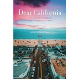 Dear California: The Golden State in Diaries and Letters