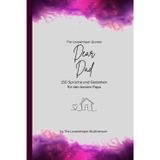 Dear Dad, Für den besten Papa der Welt: 150 Sprüche und Gedanken für den besten Papa, Geschenkbuch, fuchsia (Quotes for Someone Special deutsch)